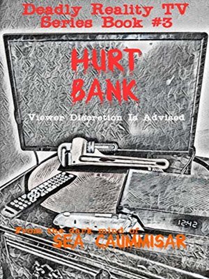 cover image of Deadly Reality TV Series Book #3 Hurt Bank